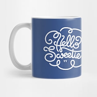 Hello Sweetie Mug